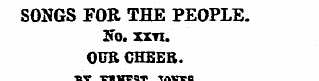 SONGS FOR THE PEOPLE. So. xxti. OUR CHEE...
