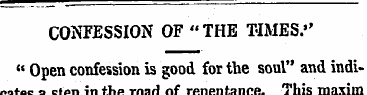CONFESSION OF " THE TIMES." " Open confe...