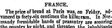 FRANCE. The price of bread at Paris was....