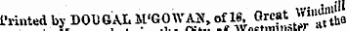 t-rmtedby DOU GAL M'GOWAN, of IS, Great W»»**||. a t'rmtedbyDOUGAJUM'UUWAJX. oiio, »'•¦?" , " . At tW in the otWet iM*?