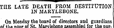 ' m THE LATE DEATH FROM DESTITUTION IN M...