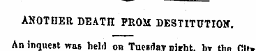 ANOHIER DEATH PROM DESTITUTION. An inque...