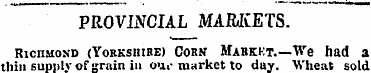 PROVINCIAL MARKETS. RicnMON-D (Yorkshire...