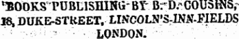 ¦500KrPUBLlSH15G-BY'BrD.-C0U*3tNSr 18, DUKE-STREET, LLVCOLN'Sr INA T -FlELDS LONDON.