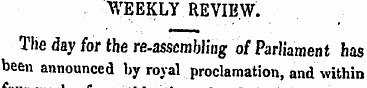WEEKLY REVIEW. Tlie day for the re-assem...