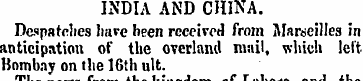 INDIA AND CHINA. Despatches have been re...