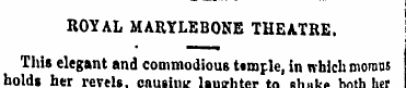 ROYAL MARYLEBONE THEATRE. This elegant a...