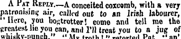 A Pat Reply. —A conceited coxcomb, with ...