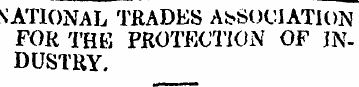 NATIONAL TKADES ASSOCIATION FOR THK PROT...