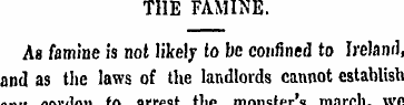 THE FAMINE. As famine is not likely fo b...