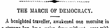 THE MARCH OF DEMOCRACY. A benighted trav...