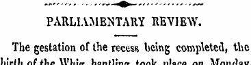 PARLIAMENTARY REVIEW. The gestation of t...