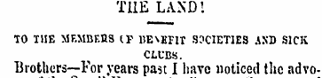 THE LAND! TO THE MEMBERS IF BENEFIT SOCI...