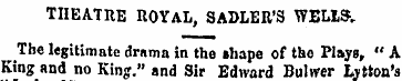 TIIEATRE ROYAL , SADLER'S WELLS. The leg...