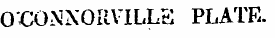 O'CONNORVILLE PLATE.