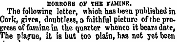 HORRORS OF THE FAMINE. The following let...