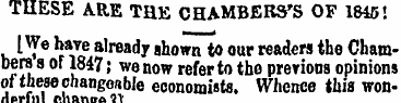 THESE ARE THE CHAMBERS'S OF 1846! I We h...