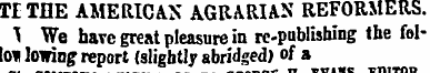 TE TEE AMERICAN AGRARIAN REFORMERS. T We...
