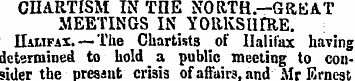 CHARTISM IN THE NORTH.—GREAT MEETINGS IN...