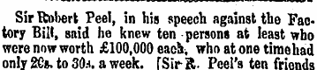 Sir B*nbert Peel, in his speech against ...