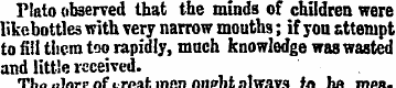 Plato observed that the minds of childre...
