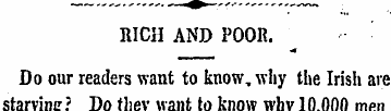 RICH AND POOR. Do our readers want to kn...