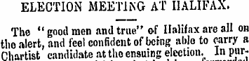 ELECTION MEETING AT HALIFAX. The " good ...