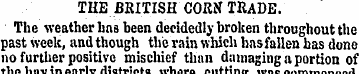 THE BRITISH CORN TRADE. The weather has ...
