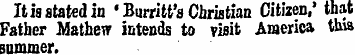 It is stated in • Burritt's Christian Ci...