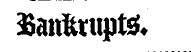 Bankrupts