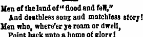 Men ef the land of" flood and fell," And...