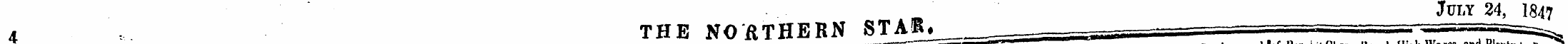 h and * July 24, I847 4 THE NO/tTHERN ST...