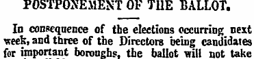 POSTPONEMENT OF TIIE BALLOT. In conseque...