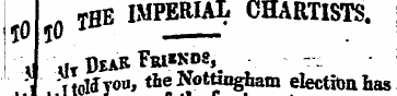 J « TflE IMPERIAL CHARTISTS . "J .it Dea...