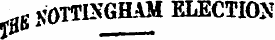 0 K0TTINGHAM ELECTION