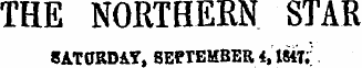 THE NORTHEKN STAR SAT0RDAY, SEPTEMBER 4,Mt; .