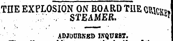 THE EXPLOSION ON BOARD TUE CKckp, ¦ .,- ...