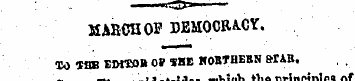 MARCH OF DEMOCRACY. to ins J-nrron ov sh...