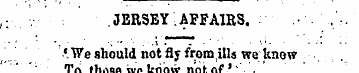 i: .JERSEY. AFFAIRS. -'. We should not f...