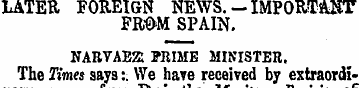 LATER FOREIGN NEWS. - IMPORTANT FR&M SPA...