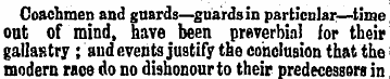 Coachmen and guards—guards in particnlar...