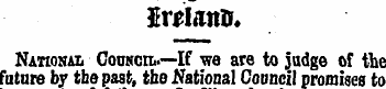 National Council.—If we are to judge of ...