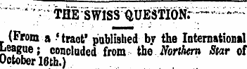 ~ "- ¦"'- ¦ •• THE "SWISS ¦^UBSTlpifr—^-...