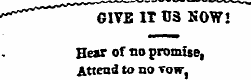 "* ~**~~" GIVE IT "03 NOW! Hear of no pr...
