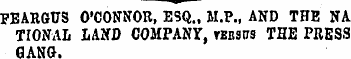 w FEARGUS O'CONNOR, ESQ., M.P., AND THB ...