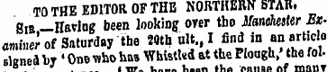 TO THE EDITOR OF THE NORTHERN STAR. Sib,...