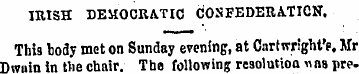 IRISH DEMOCRATIC COHFEDERATICN. This bod...
