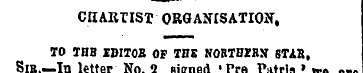 CHARTIST ORGANISATION, TO THB IDITOE OF ...