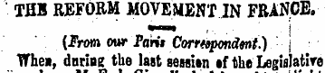 THB REFORM MOVEMENT JN FRANCE. (Jrom our...