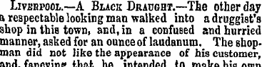 Liverpool.—A Black Draught.—The other da...
